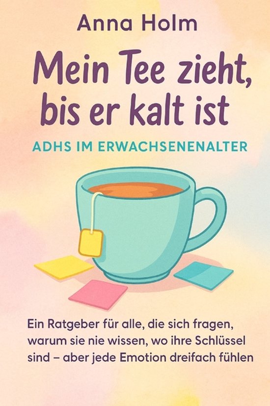 Neurodiversität Und Psyche- Mein Tee zieht, bis er kalt ist ... - cover