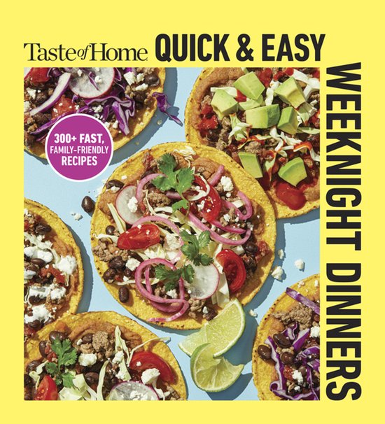 Taste of Home Quick & Easy- Taste of Home Quick & Easy Weeknight Dinners