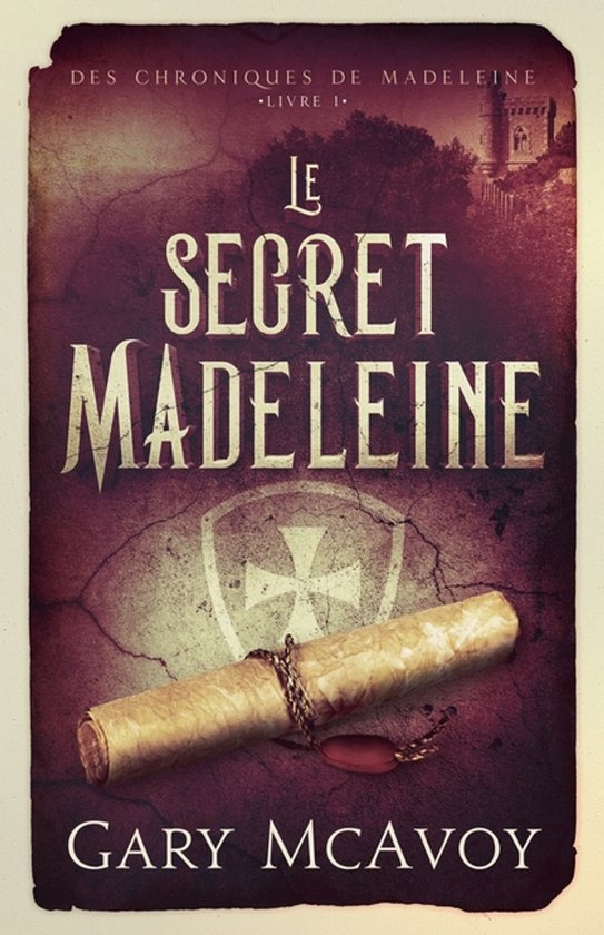 Les Chroniques de la Madeleine-Le secret Madeleine - cover