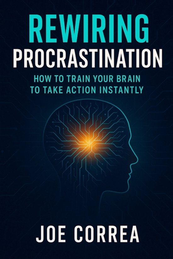 The Success Brain- Rewiring Procrastination - cover