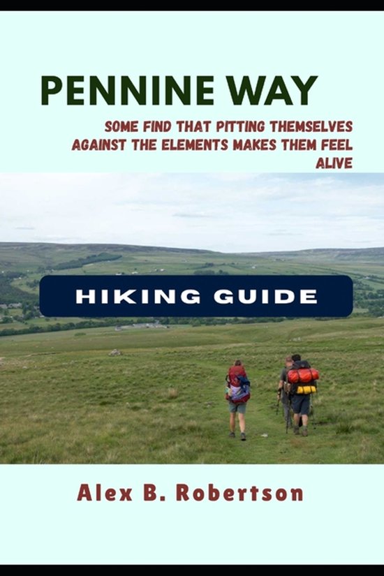 Epic Hikes of the World- Pennine Way Hiking Guide - cover