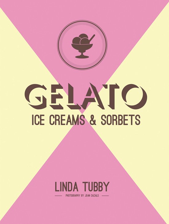 Gelato, ice creams and sorbets - cover