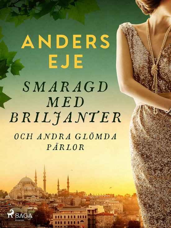Smaragd med briljanter och andra glömda pärlor - cover