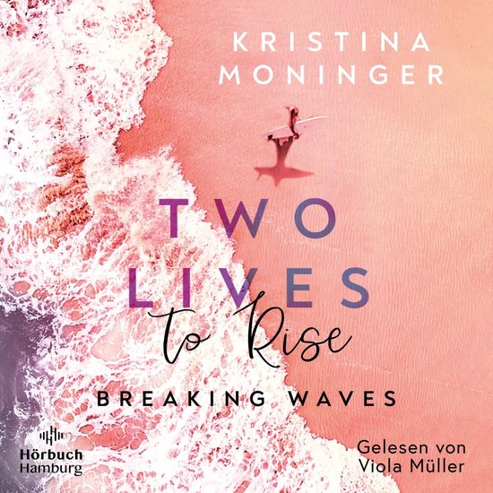 Two Lives to Rise (Breaking Waves 2) - cover