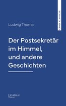 Der Postsekretär im Himmel, und andere Geschichten