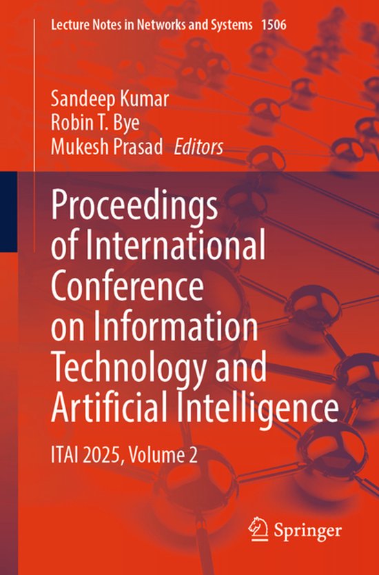 Lecture Notes in Networks and Systems1506- Proceedings of International Conference on Information Technology and Artificial Intelligence