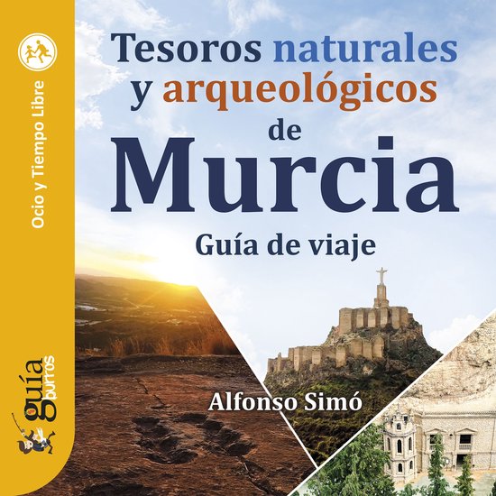 GuíaBurros: Tesoros naturales y arqueológicos de Murcia - cover