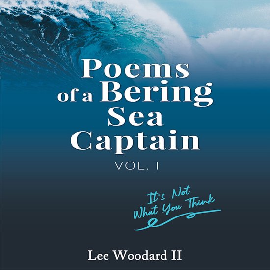 Poems of a Bering Sea Captain Vol 1 - cover