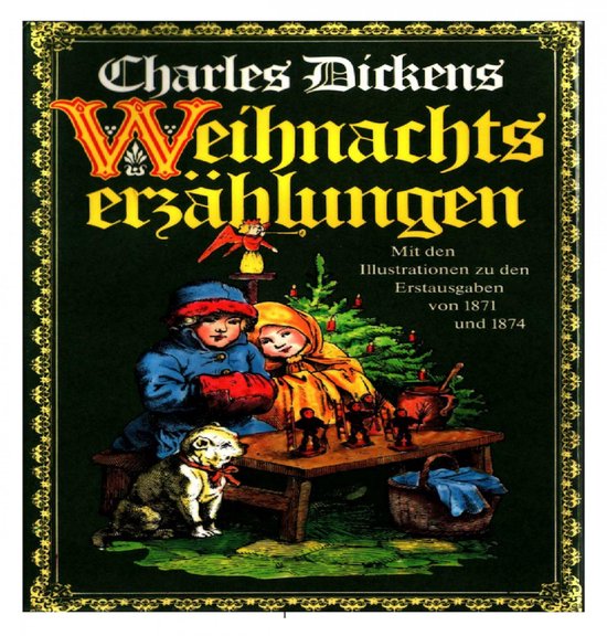 Charles Dickens. Weihnachtserzählungen. Seine Weihnachtsges ... - cover