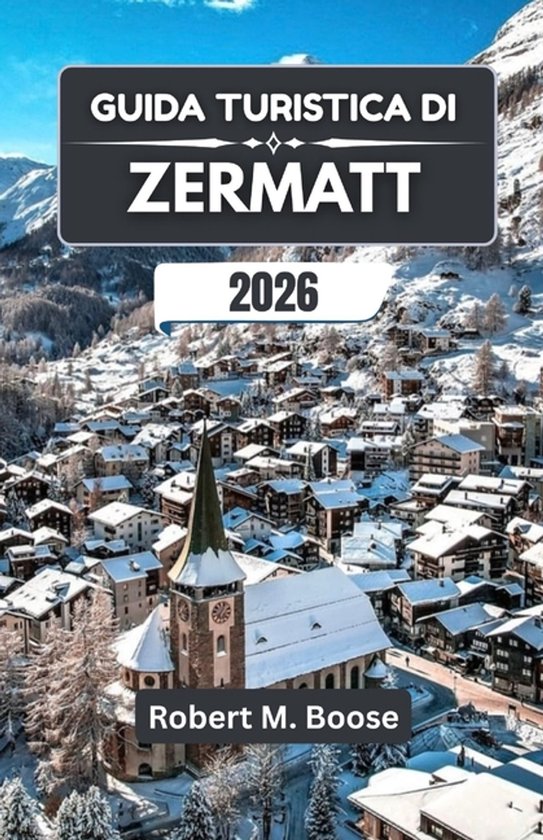 Guida Turistica Di Zermatt 2026 - cover