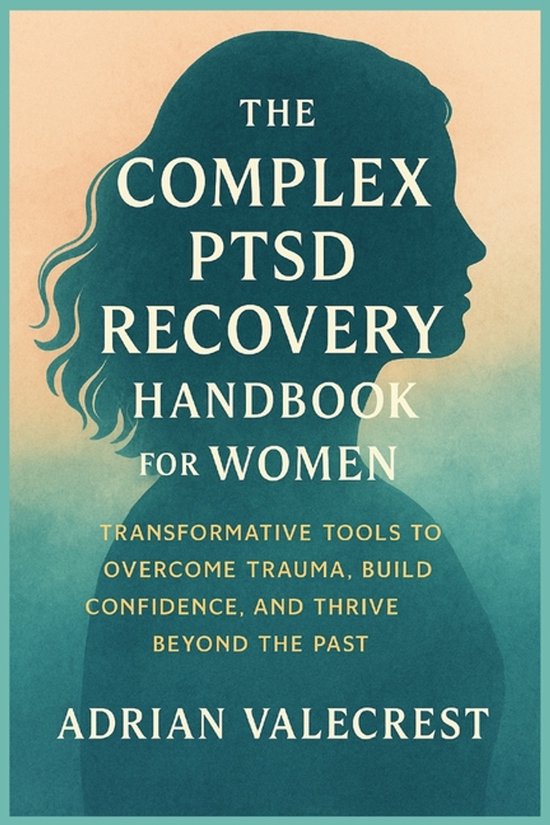 The Complex Ptsd Recovery Handbook for Women - cover