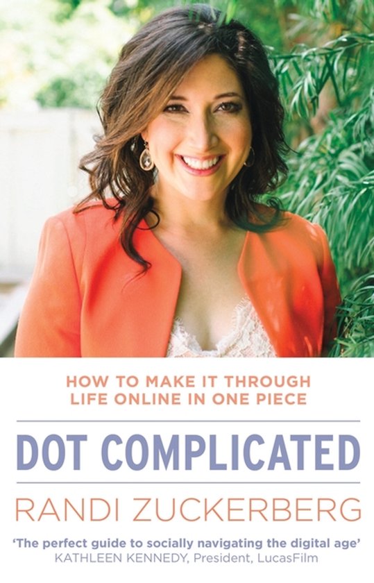 Dot Complicated - How To Make It Through Life Online In One - cover
