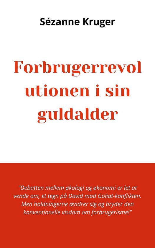 Forbrugerrevolutionen i sin guldalder - cover