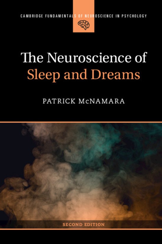 Cambridge Fundamentals of Neuroscience in Psychology-The Neuroscience of Sleep and Dreams