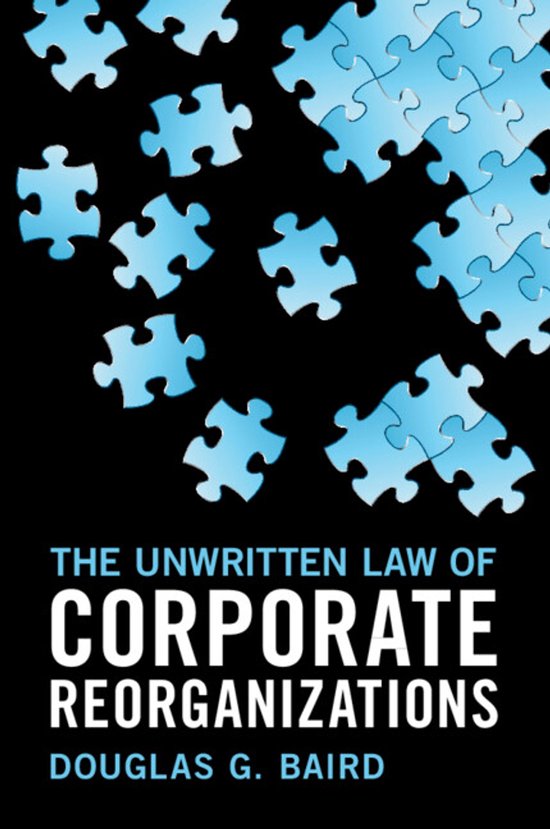 The Unwritten Law of Corporate Reorganizations - cover