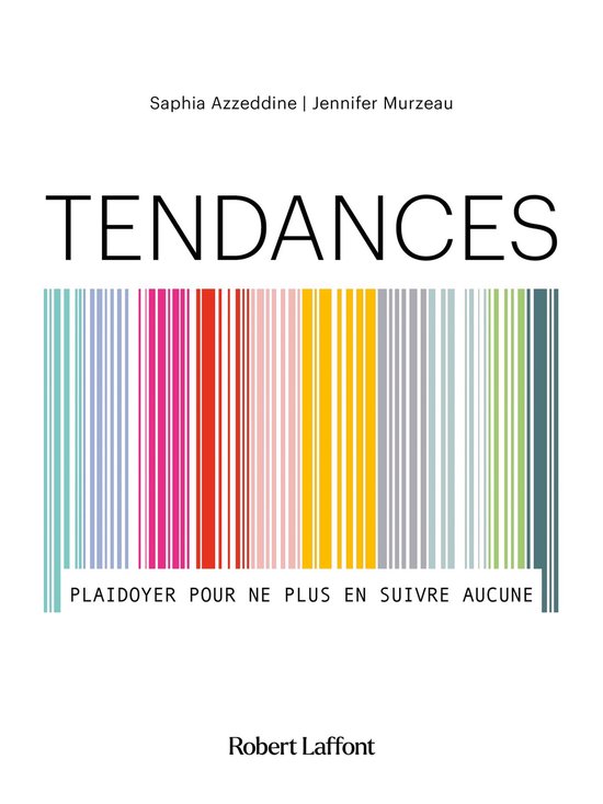 Tendances - Plaidoyer pour ne plus en suivre aucune - cover