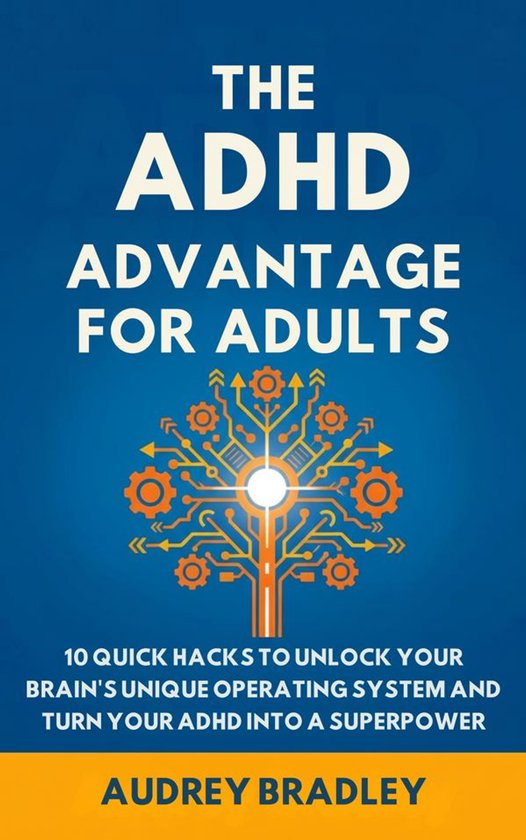 The ADHD Advantage 1 - The ADHD Advantage for Adults - cover