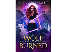 BLOOD MOON SHIFTERS 3 - Een Wolf Verbrand