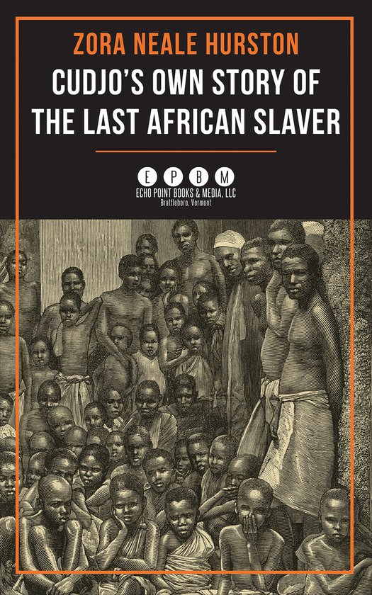 Cudjo's Own Story of the Last African Slaver - cover