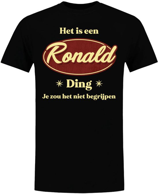 Het is een Ronald ding - heren T-shirt - verjaardag - shirt - jarig - gepersonaliseerd - vaderdag