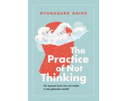 The practice of not thinking
