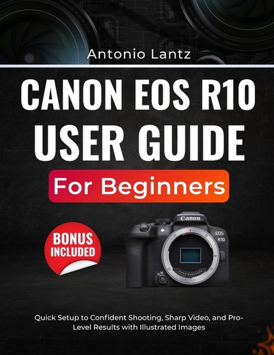 Canon EOS R10 User Guide for Beginners - cover