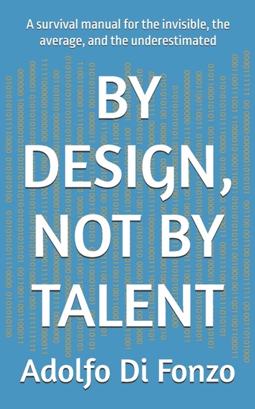 By Design, Not by Talent - cover