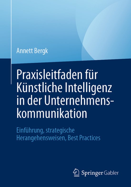 Praxisleitfaden für Künstliche Intelligenz in der Unterneh ... - cover