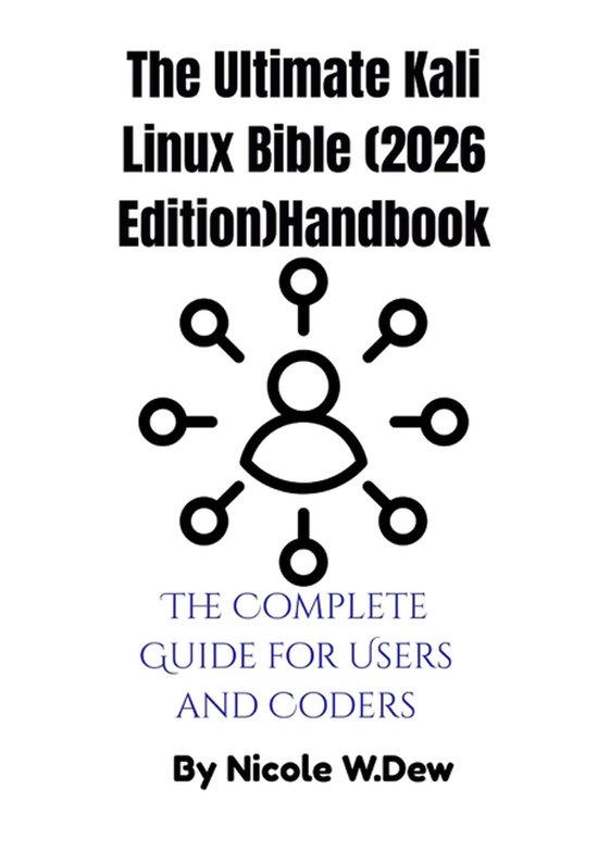 The Ultimate Kali Linux Bible (2026 Edition)Handbook - cover