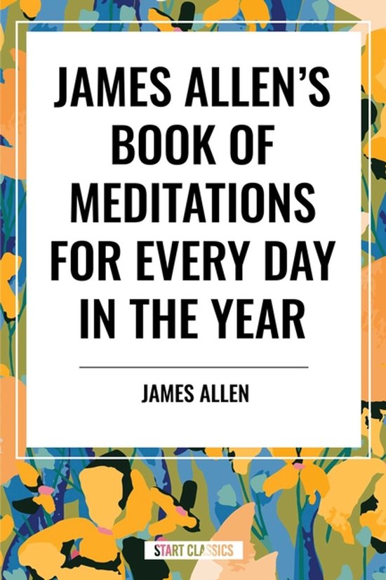 James Allen's Book of Meditations for Every Day in the Year - cover