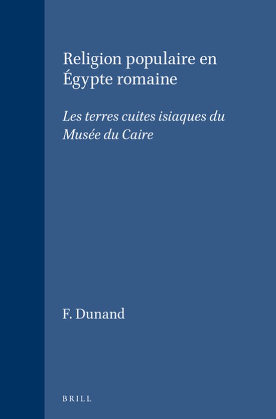 Religion Populaire En Egypte Romaine: Les Terres Cuites Isia ... - cover