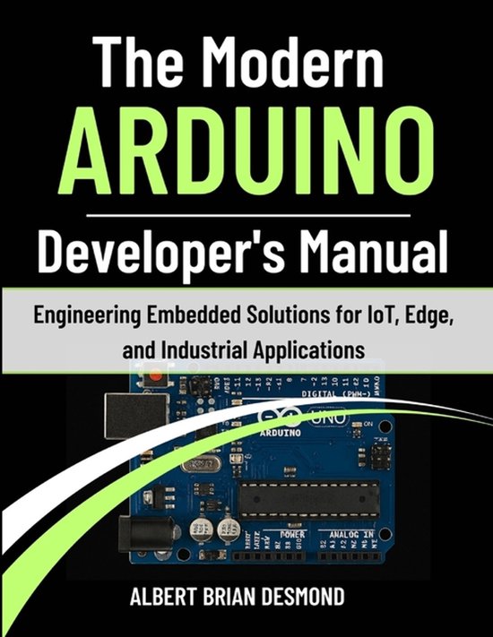 Guide on Embedded Systems-The Modern ARDUINO Developer's Man ... - cover