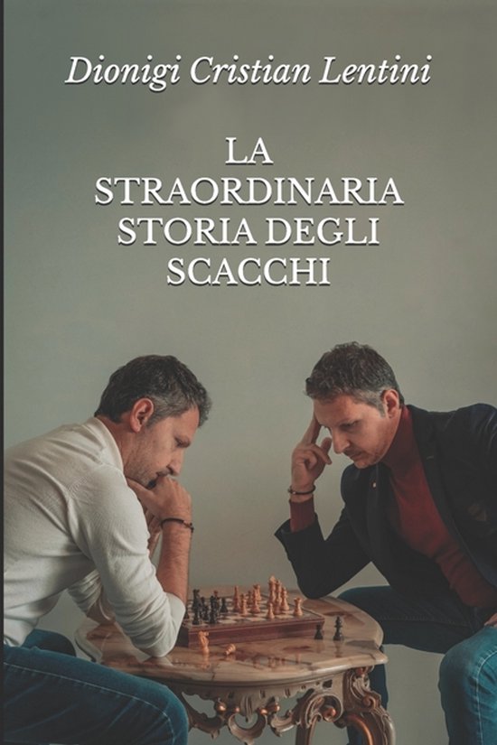 La Straordinaria Storia Degli Scacchi - cover