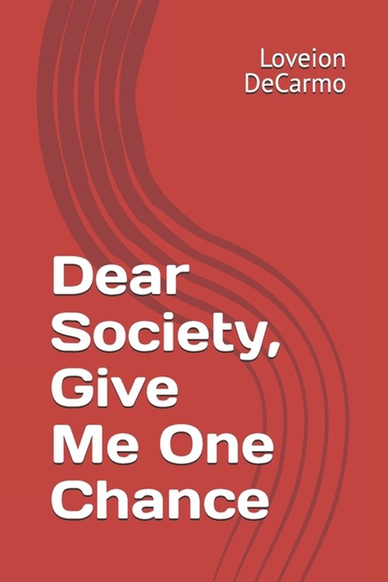 Dear Society, Give Me One Chance - cover