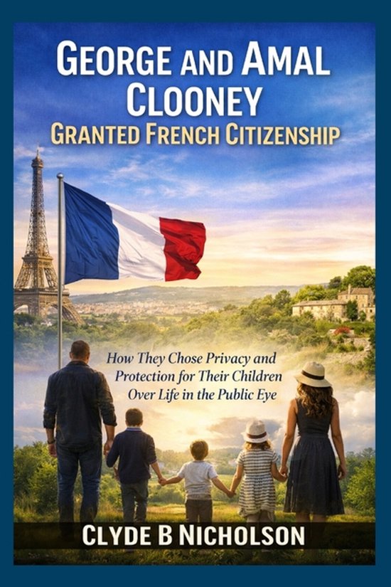 George and Amal Clooney Granted French Citizenship - cover