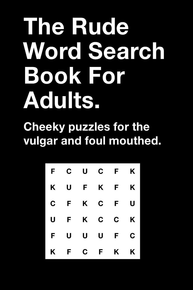 Woordzoekpuzzelboek voor Volwassenen - Hilarisch en Vulgair Puzzelboek met 500+ Woorden