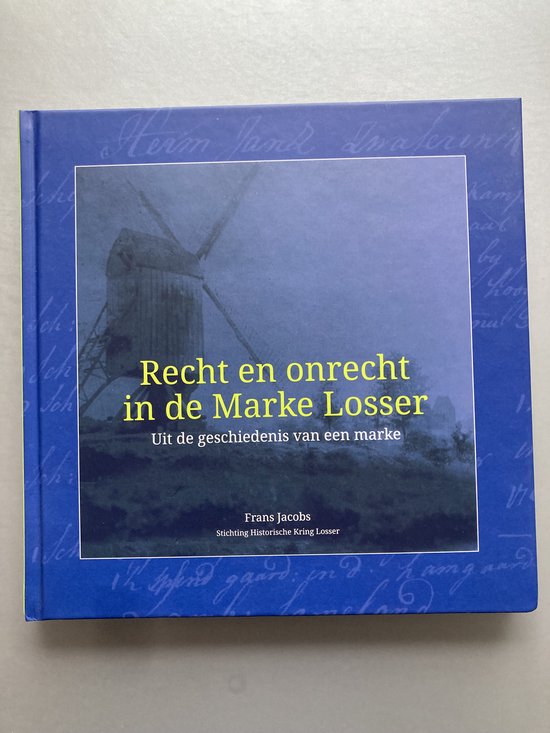 Recht en onrecht in de Marke Losser