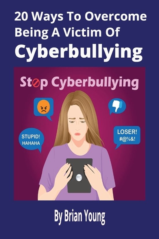 20 Ways To Overcome Being A Victim Of Cyberbullying - cover