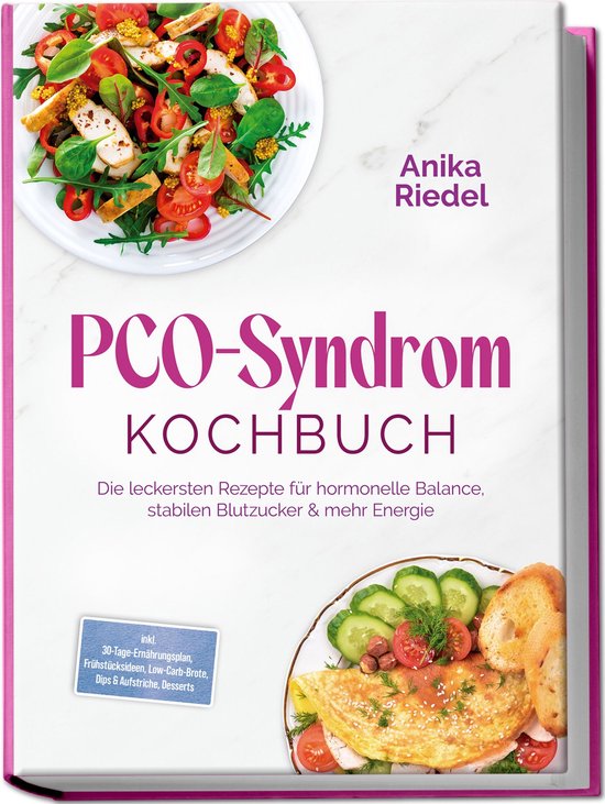 PCO-Syndrom Kochbuch: Die leckersten Rezepte für hormonelle ... - cover