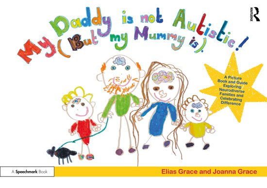 My Daddy is Not Autistic (But My Mummy is) - cover