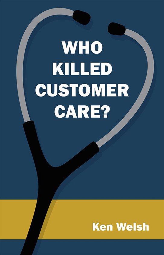 Who Killed Customer Care? - cover