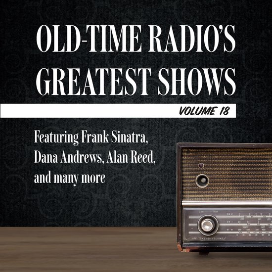 Old-Time Radio's Greatest Shows, Volume 18 - cover