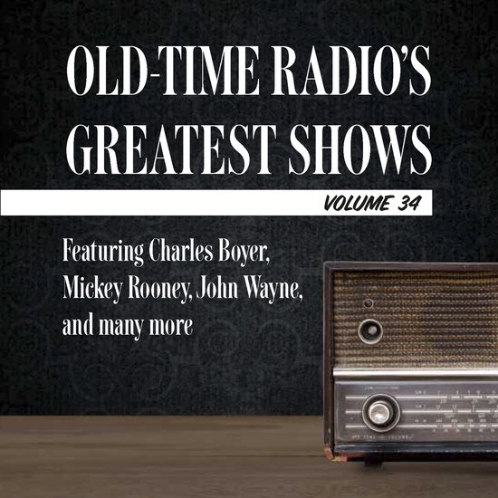 Old-Time Radio's Greatest Shows, Volume 34 - cover