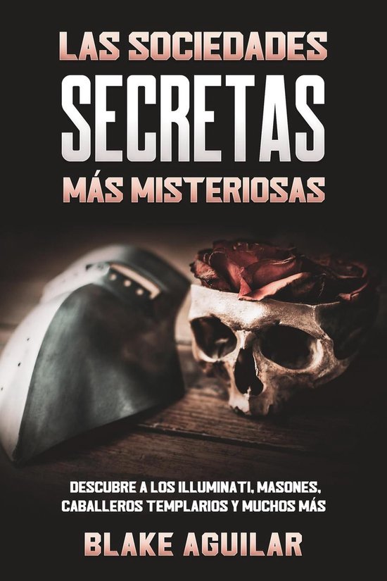 Las Sociedades Secretas más Misteriosas: Descubre a los Ill ... - cover