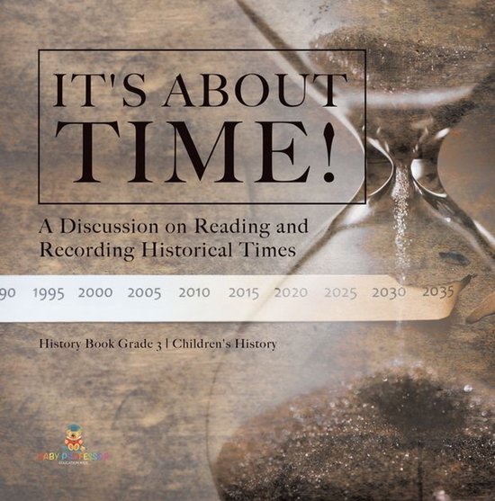 It's About Time! : A Discussion on Reading and Recording His ... - cover