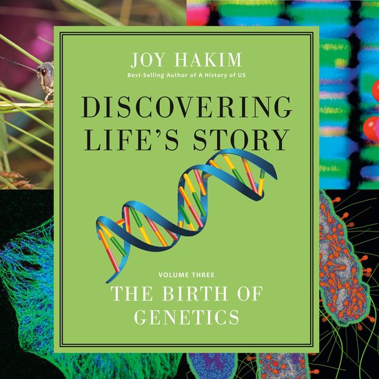 Discovering Life's Story: The Birth of Genetics - cover