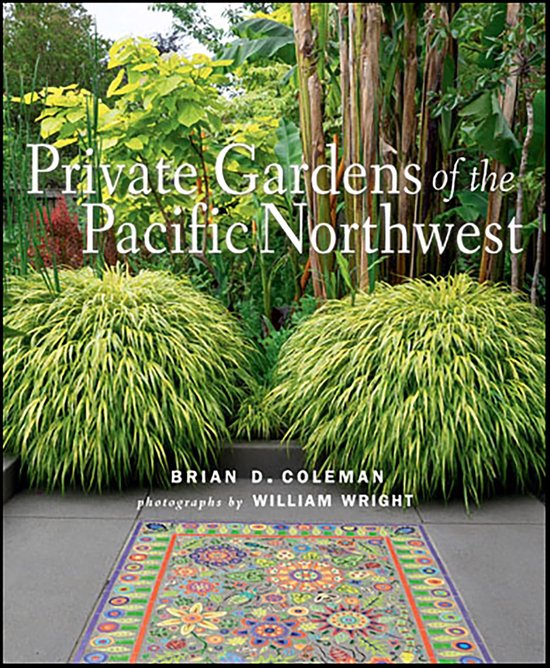 Private Gardens of the Pacific Northwest - cover