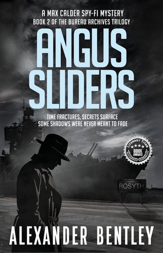 The Bureau Archives Trilogy- Angus Sliders - cover