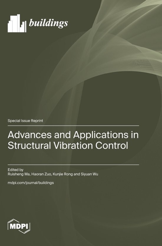 Advances and Applications in Structural Vibration Control ...