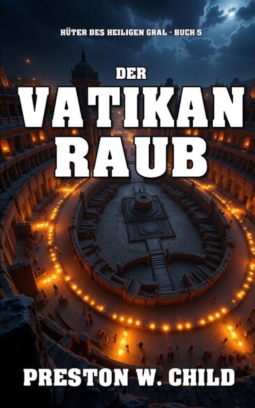 Hüter Des Heiligen Grals-Der Vatikan-Raub - cover